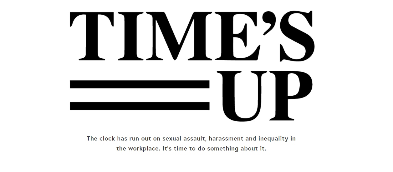「Time's Up」反性侵聯盟在《紐約時報》刊登全版廣告，表示女性受性騷擾、工作不平等待遇等問題已經夠了，必須改變現況。
