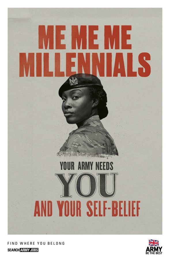 這張徵兵海報的女士兵代表千禧世代，即出生於1981至2000年間的人，他們被認為是「懶惰」，「自感覺良好」，「敏感」的一代。不過海報以黑色和紅色字寫道「軍隊需要你和你的自我信念（Self-belief）」。（圖片來源：British Ministry of Defence）