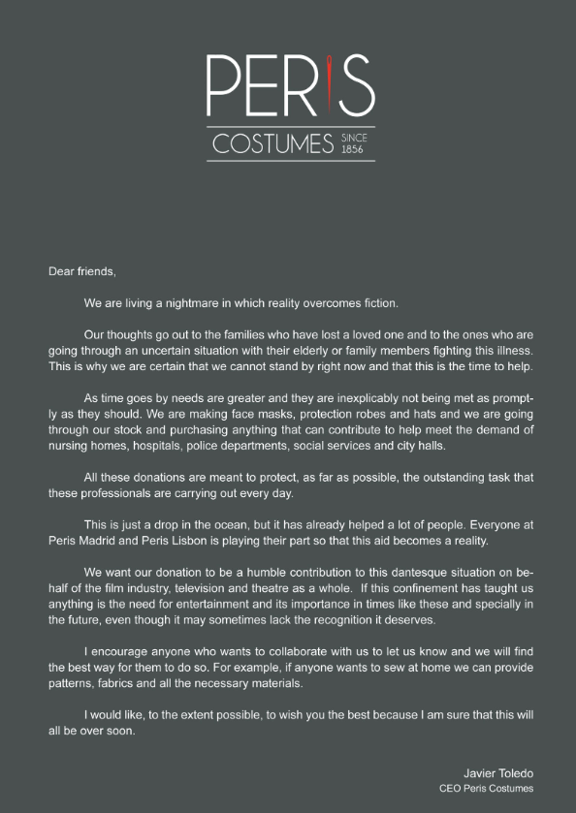 總部位於西班牙馬德里的服裝公司Peris Costumes，其行政總裁Javier Toldeo日前在官網發表公開信，宣布公司於馬德里以及葡萄牙首都里斯本的工場，會臨時改為製作口罩、防護長袍及頭罩等。（periscostumes.com）