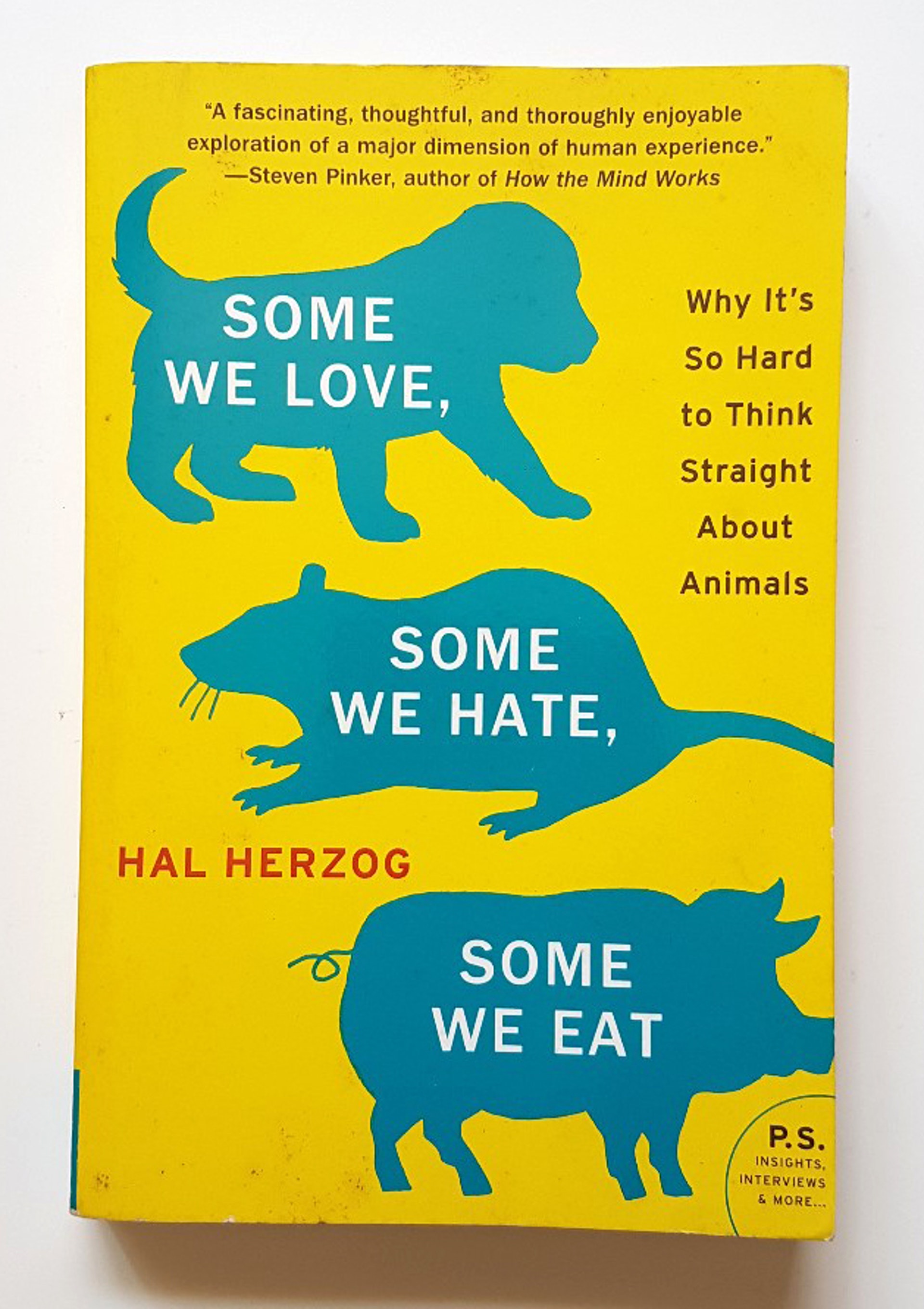 哈爾.賀佐格 (Hal Herzog)《為什麼狗是寵物?豬是食物?:人類與動物之間的道德難題》(Some We Love, Some We hate, Some We Eat: Why It’s So Hard To Think Straight About Animals),中文翻譯的書題比英文原版更直接點出這個難題 哈爾.賀佐格 (Hal Herzog)《為什麼狗是寵物?豬是食物?:人類與動物之間的道德難題》(Some We Love, Some We hate, Some We Eat: Why It’s So Hard To Think Straight About Animals),中文翻譯的書題比英文原版更直接點出這個難題