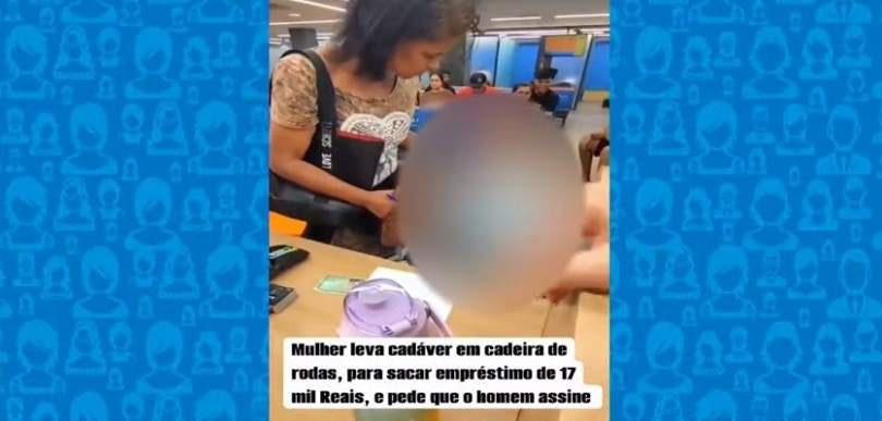 巴西女子努涅斯（Erika de Souza Vieira Nunes）用轮椅推着68岁的叔叔布拉加（Roberto Braga）前往银行办理手续并试图领取贷款，却被发现他早已身亡。图中可见女子拉着了无生气的叔叔的手，画面骇人。