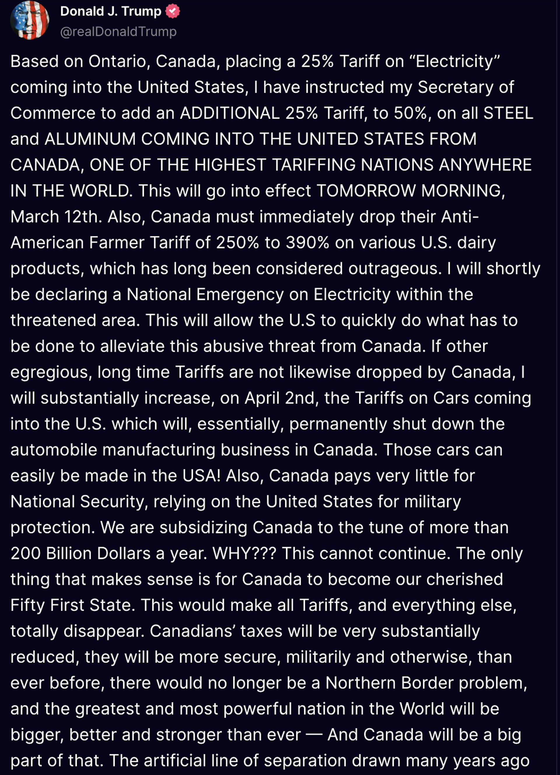 美國總統特朗普(Donald Trump,又譯川普)3月11日宣布,因應加拿大安大略省(Ontario)對供應美國的電力徵收25%的附加費,特朗普已指示商務部長對從加拿大進口美國的所有鋼鐵和鋁徵收額外的25%關稅,關稅水平將加至50%,這將於明天(12日)生效。(Truthsocial@realDonaldTrump) 美國總統特朗普(Donald Trump,又譯川普)3月11日宣布,因應加拿大安大略省(Ontario)對供應美國的電力徵收25%的附加費,特朗普已指示商務部長對從加拿大進口美國的所有鋼鐵和鋁徵收額外的25%關稅,關稅水平將加至50%,這將於明天(12日)生效。(Truthsocial@realDonaldTrump)