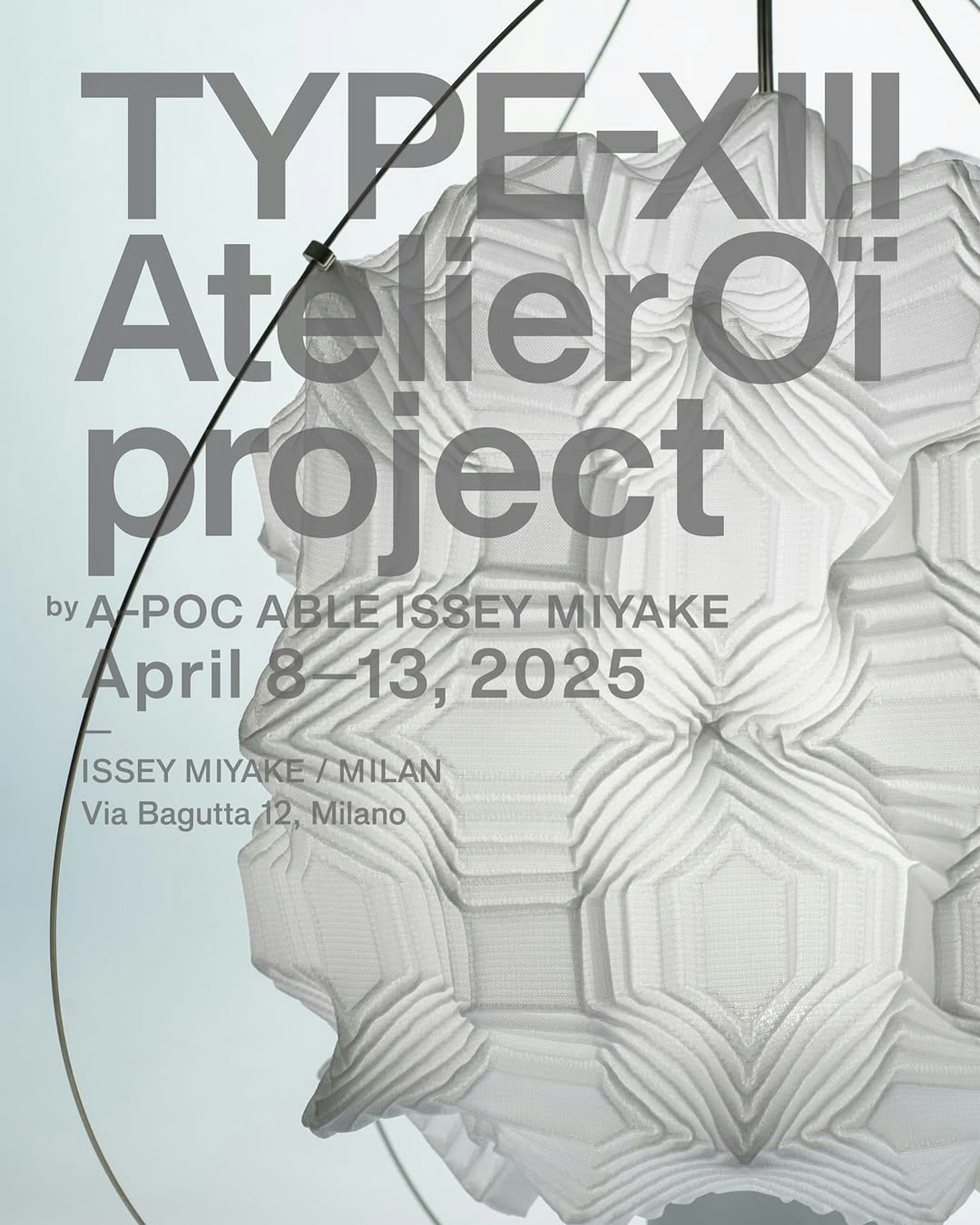 A-POC ABLE ISSEY MIYAKE與Atelier Oï全新實驗性企劃TYPE-XIII Atelier Oï project(ISSEY MIYAKE) A-POC ABLE ISSEY MIYAKE與Atelier Oï全新實驗性企劃TYPE-XIII Atelier Oï project(ISSEY MIYAKE)