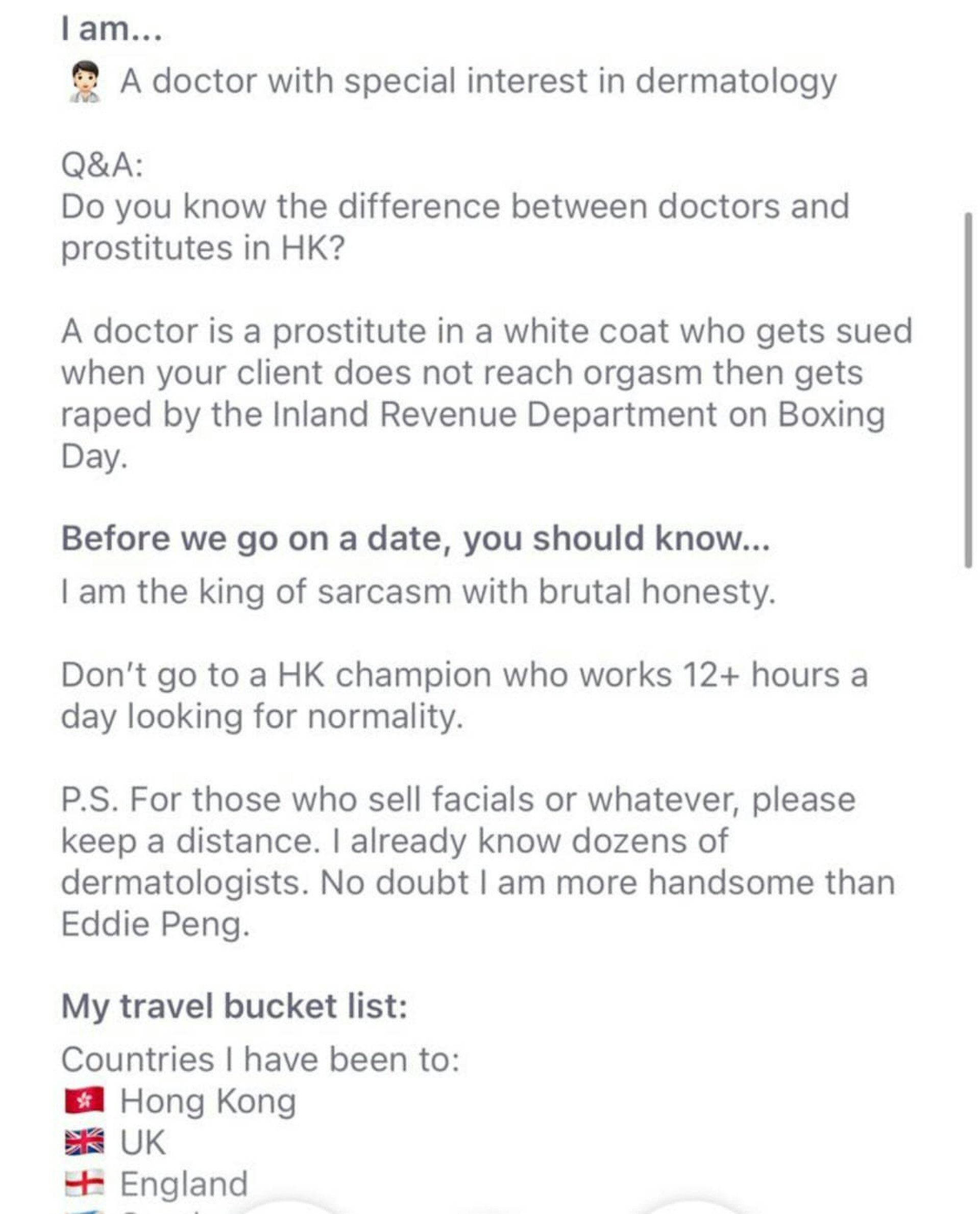 該檔案有不少語出驚人的言論,包括:「醫生只係一個著白袍嘅性工作者,如果個客冇高潮仲會被告,仲會喺Boxing Day被稅局強姦一番。」(Threads)