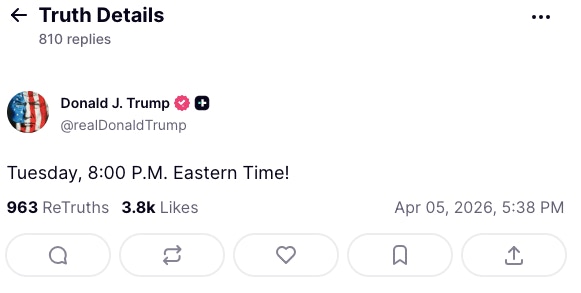 圖為2026年4月5日，美國總統特朗普（Donald Trump ，又譯川普）發帖，被指是對伊朗最後通牒具體時間。（Truth Social@realDonaldTrump）