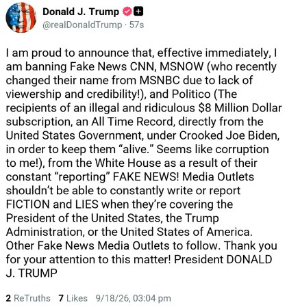 特朗普在Truth Social称:「我自豪地宣布,即时生效,我禁止假新闻CNN、MSNOW(最近因收视率和可信度不足而从MSNBC改名!)以及Politico进入白宫」。(网页截图)